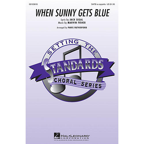 Hal Leonard When Sunny Gets Blue SATB a cappella arranged by Paris Rutherford