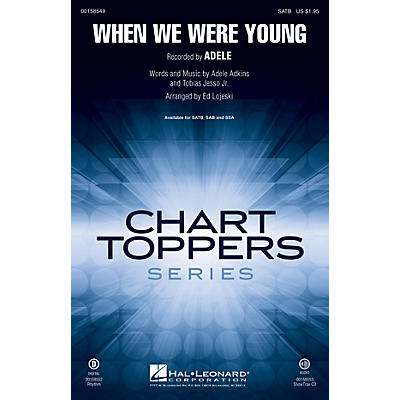 Hal Leonard When We Were Young SATB by Adele arranged by Ed Lojeski