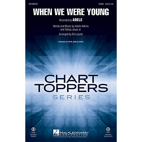 Hal Leonard When We Were Young SATB by Adele arranged by Ed Lojeski