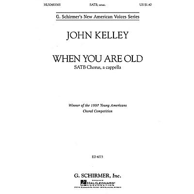 G. Schirmer When You Are Old (SSATBB a cappella) SATB DV A Cappella composed by John Kelley
