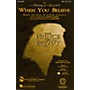 Hal Leonard When You Believe - SAB