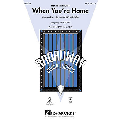 Hal Leonard When You're Home (from In the Heights) SATB arranged by Mark Brymer