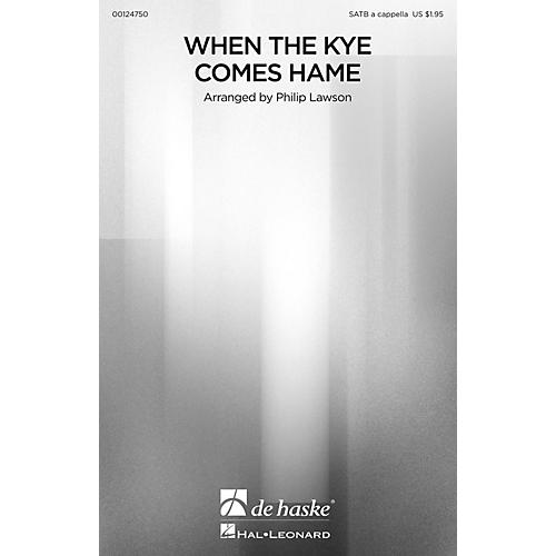 De Haske Music When the Kye Comes Hame SATB a cappella arranged by Philip Lawson