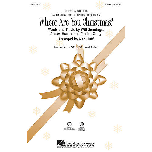Hal Leonard Where Are You Christmas? (from Dr Seuss' How the Grinch Stole Christmas) 2-Part by Faith Hill arranged by Mac Huff