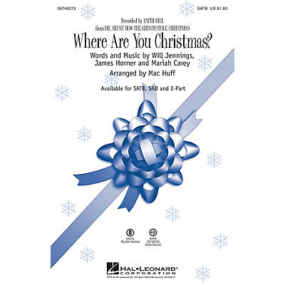 Hal Leonard Where Are You Christmas? (from Dr Seuss' How the Grinch Stole Christmas) SATB by Faith Hill arranged by Mac Huff