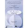 Hal Leonard Where Is Love SATB arranged by Joshua Shank