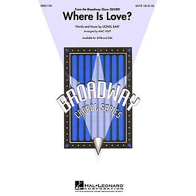 Hal Leonard Where Is Love? (from Oliver) SATB arranged by Mac Huff