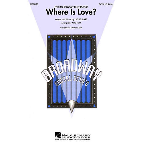 Hal Leonard Where Is Love? (from Oliver) SATB arranged by Mac Huff