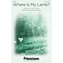 Shawnee Press Where Is My Lamb? SATB composed by Charles McCartha