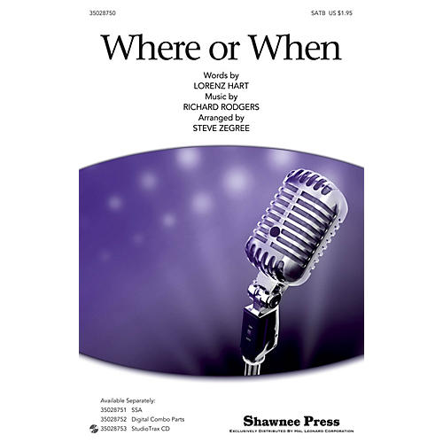 Shawnee Press Where Or When (SATB) SATB arranged by Steve Zegree