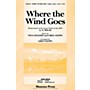 Shawnee Press Where the Wind Goes 2-Part arranged by Greg Gilpin