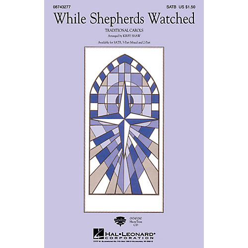 Hal Leonard While Shepherds Watched 3-Part Mixed Arranged by Kirby Shaw