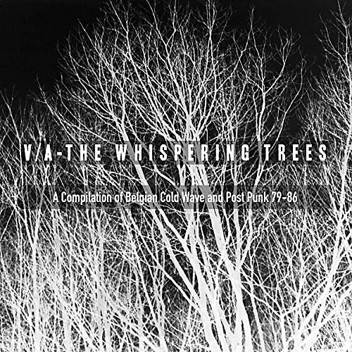 Whispering Trees - The Whispering Trees (A Compilation Of Belgian Cold Wave & Post Punk79-86) / Various