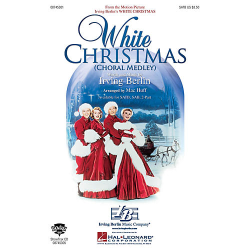 Hal Leonard White Christmas (Choral Medley) SATB arranged by Mac Huff