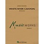 Hal Leonard White River Canyon (Overture) Concert Band Level 2 Composed by John Higgins