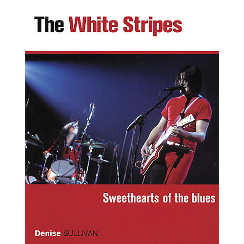 White Stripes - Sweethearts of the Blues (Book)