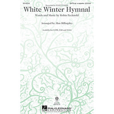 Hal Leonard White Winter Hymnal SAB optional a cappella by Fleet Foxes Arranged by Alan Billingsley