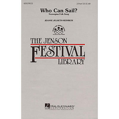 Hal Leonard Who Can Sail? 2-Part arranged by Jeanne Julseth-Heinrich