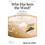 Shawnee Press Who Has Seen the Wind? 2-Part composed by Mary Lynn Lightfoot