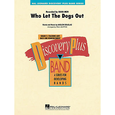 Hal Leonard Who Let the Dogs Out - Discovery Plus Concert Band Series Level 2 arranged by Paul Murtha