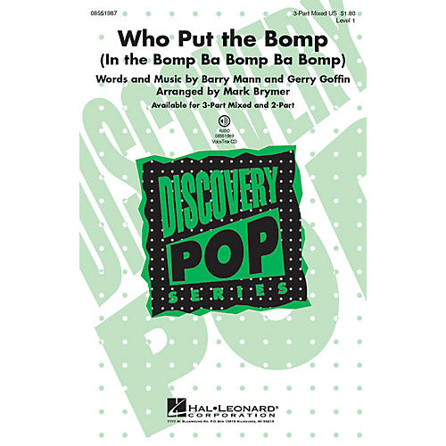 Hal Leonard Who Put the Bomp (In the Bomp Ba Bomp Ba Bomp) Discovery Level 1 3-Part Mixed arranged by Mark Brymer