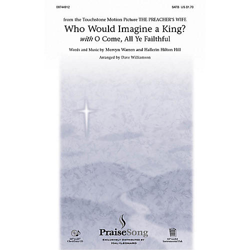 Hal Leonard Who Would Imagine a King?/O Come, All Ye Faithful SATB arranged by Dave Williamson