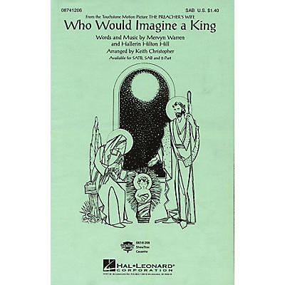 Hal Leonard Who Would Imagine a King (from The Preacher's Wife) SATB by Whitney Houston Arranged by Keith Christopher