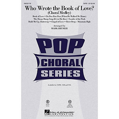 Hal Leonard Who Wrote the Book of Love? (Choral Medley) SATB arranged by Mark Brymer