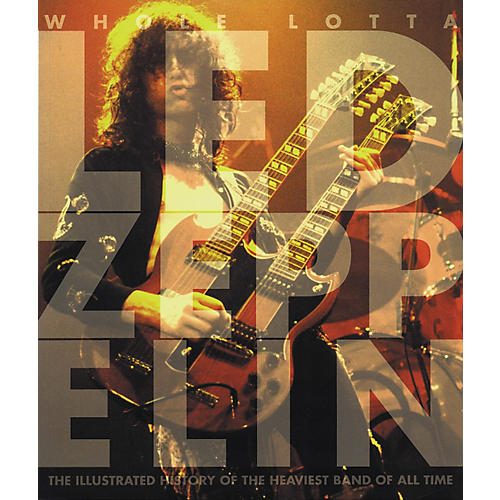 Whole Lotta Led Zeppelin Deluxe Book
