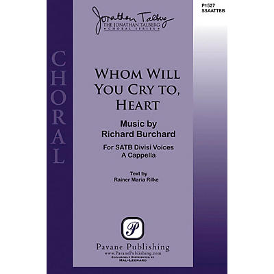 PAVANE Whom Will You Cry To, Heart SSATB A Cappella composed by Richard Burchard