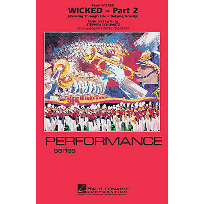 Hal Leonard Wicked - Part 2 Marching Band Level 4 Arranged by Richard L. Saucedo