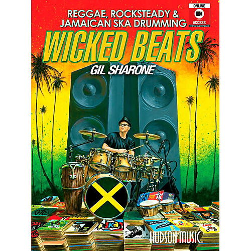 Wicked Beats: Jamaican Ska, Rocksteady & Reggae Drumming By Gil Sharone Book/DVD/Online