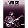 Hal Leonard Wilco Guitar Collection Guitar Tab Songbook