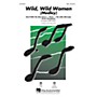 Hal Leonard Wild, Wild Women (Medley) SAB arranged by Kirby Shaw