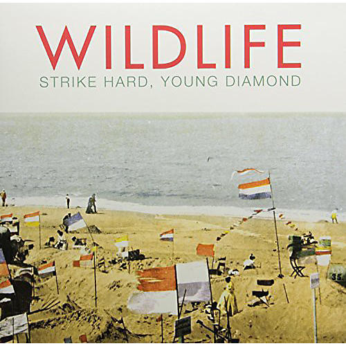 Wildlife - Strike Hard Young Diamond