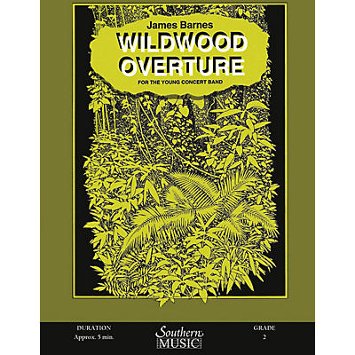 Southern Wildwood Overture Concert Band Level 2 Composed by James Barnes