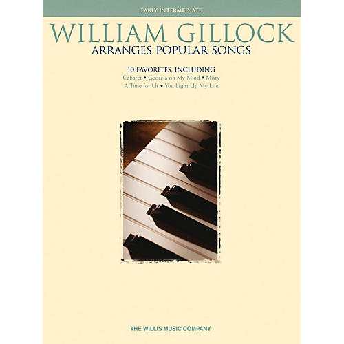 William Gillock Arranges Popular Songs (Early Inter Level) Willis Series Book