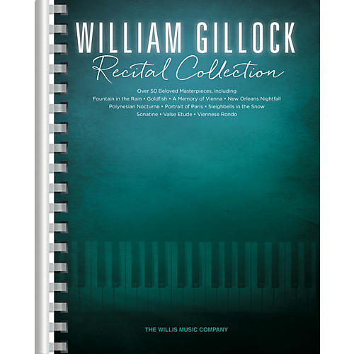 Willis Music William Gillock Recital Collection Willis Series Book by William Gillock (Level Inter to Advanced)