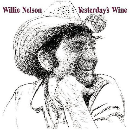 Willie Nelson - Yesterdays' Wine