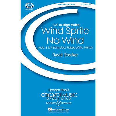 Boosey and Hawkes Wind Sprite/No Wind (Nos. 3 & 4 from Four Faces of the Wind) SSA composed by David Stocker