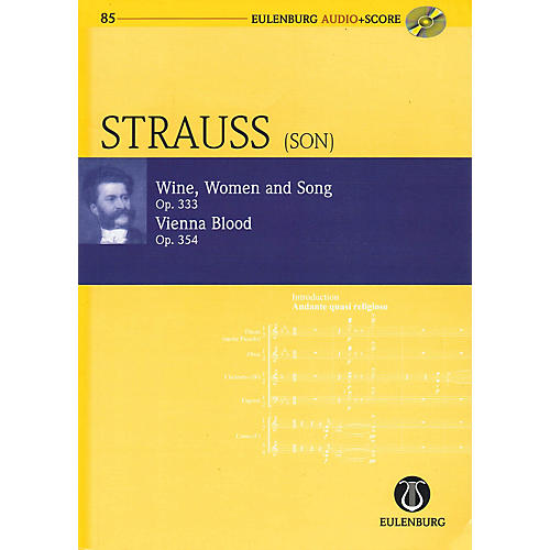 Eulenburg Wine Women and Song Op 333 & Vienna Blood Op 354 Eulenberg Audio plus Score W/ CD by Strauss