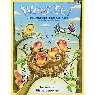 Hal Leonard Wing It! (A Musical About Taking Risks and Taking Flight!) CLASSRM KIT Composed by John Jacobson