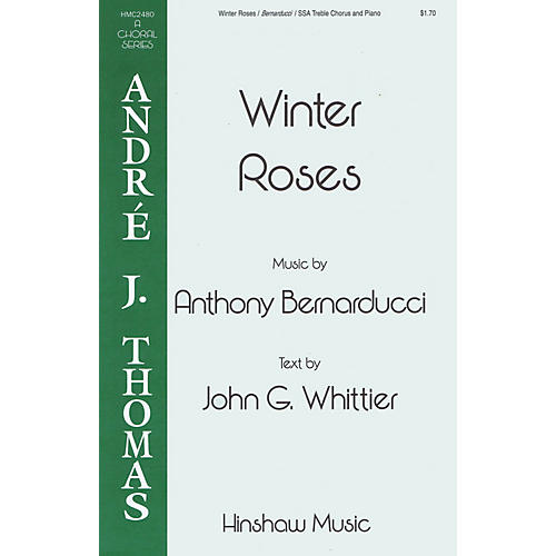 Hinshaw Music Winter Roses SSA composed by Anthony Bernarducci
