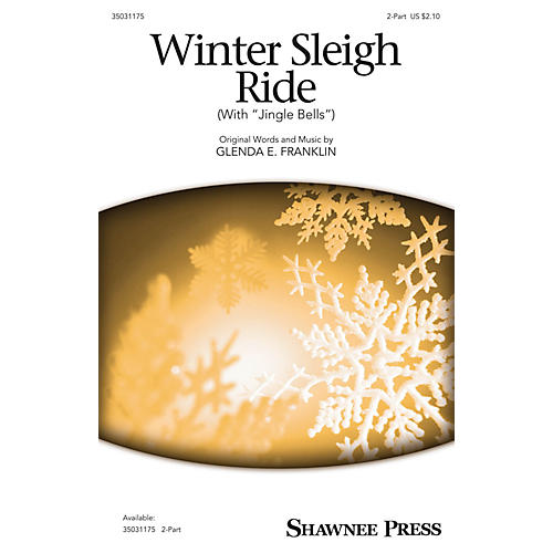 Shawnee Press Winter Sleigh Ride (with Jingle Bells) 2-Part composed by Glenda E. Franklin