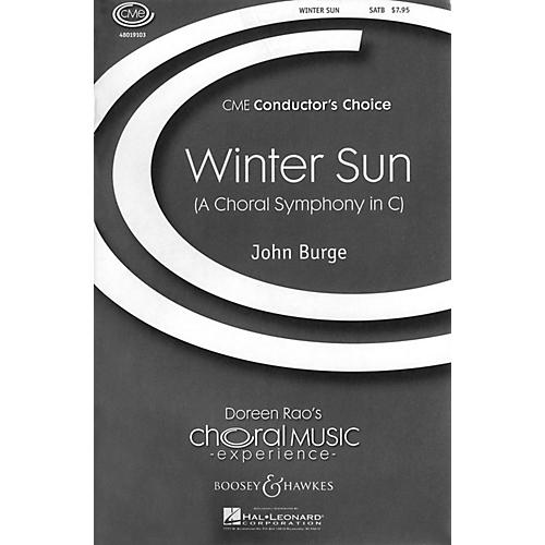 Boosey and Hawkes Winter Sun (A Choral Symphony in C) CME Conductor's Choice   SATB composed by John Burge
