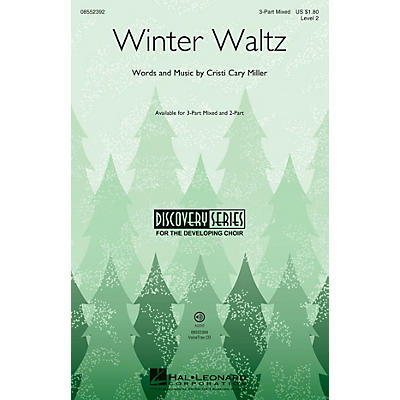 Hal Leonard Winter Waltz (Discovery Level 2) 3-Part Mixed composed by Cristi Cary Miller