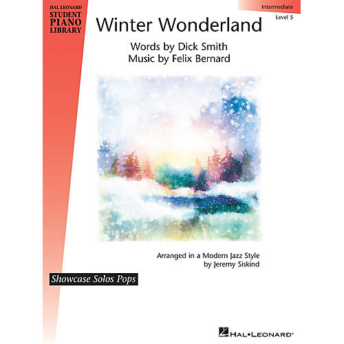 Hal Leonard Winter Wonderland Hal Leonard Student Piano Library Showcase Solos Pops level 5 Intermediate by Felix Bernard