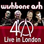 ALLIANCE Wishbone Ash - Wishbone Ash Live in London (40th Anniversary)