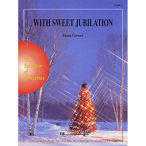 With Sweet Jubilation (Grade 2 - Score and Parts) Concert Band Level 2 Composed by James Curnow