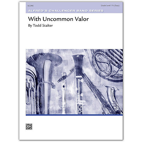 Alfred With Uncommon Valor Conductor Score 1.5 (Easy)